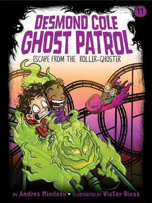 Image for Escape from the Roller Ghoster (11) (Desmond Cole Ghost Patrol) Escape from the Roller Ghoster (11) (Desmond Cole Ghost Patrol)