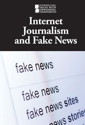 Image for Internet Journalism and Fake News
