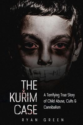 Kurim Case: A Terrifying True Story of Child Abuse, Cults & Cannibalism