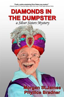 Diamonds in the Dumpster: A Silver Sisters Mystery (Silver Sisters Mysteries)