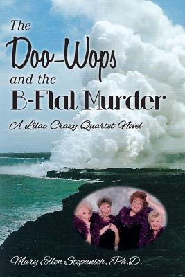 The Doo-Wops and the B-Flat Murder: A Lilac Crazy Quartet Novel