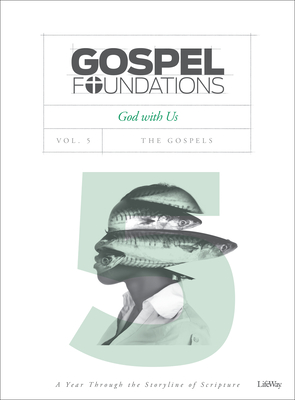 Image for Gospel Foundations - Volume 5 - Bible Study Book: God with Us (Gospel Project (Tgp))