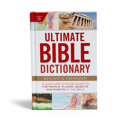 Image for Ultimate Bible Dictionary: A Quick and Concise Guide to the People, Places, Objects, and Events in the Bible (Ultimate Guide)