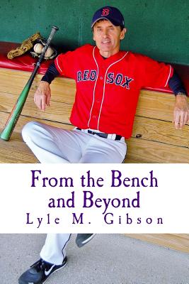 From the Bench and Beyond:: Behind the Scenes in Sports---One Guy's Perspective