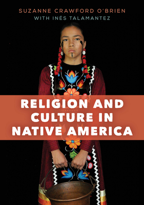 Image for Religion and Culture in Native America Religion and Culture in Native America
