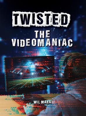 The Videomaniac (Twisted)