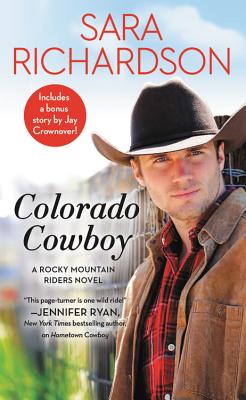 Colorado Cowboy: Includes a bonus novella (Rocky Mountain Riders)