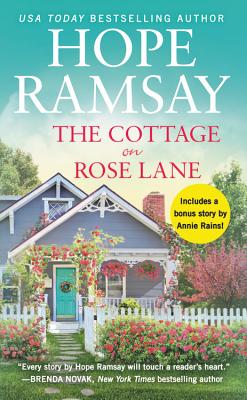 The Cottage on Rose Lane: Includes a bonus short story (Moonlight Bay)