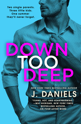 Down Too Deep (Dirty Deeds, 4)