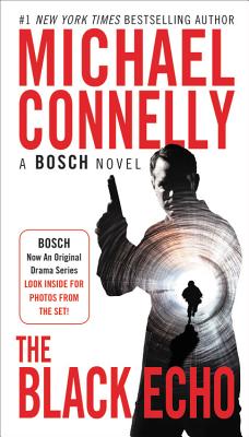 The Black Echo (A Harry Bosch Novel, 1)