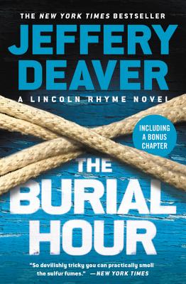 The Burial Hour (A Lincoln Rhyme Novel, 14)