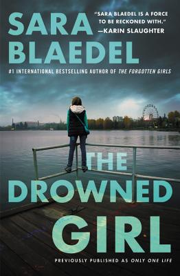 The Drowned Girl (previously published as Only One Life) (Louise Rick Series, 3)