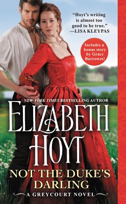 Not the Duke's Darling: Includes a bonus novella (The Greycourt Series)