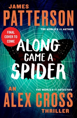 Along Came A Spider (Bk 1 Alex Cross Series)