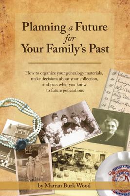 Image for Planning a Future for Your Family's Past