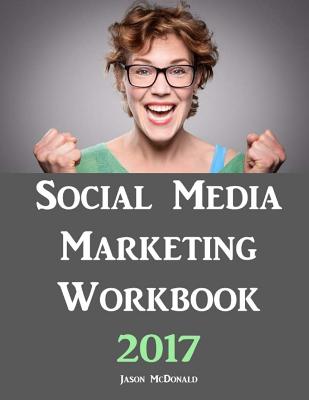 Image for Social Media Marketing Workbook: How to Use Social Media for Business (2022 Online Marketing) Social Media Marketing Workbook: How to Use Social Media for Business (2022 Online Marketing)