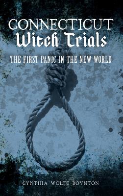 Image for Connecticut Witch Trials: The First Panic in the New World
