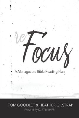 Image for ReFocus: A Manageable Bible Reading Plan ReFocus: A Manageable Bible Reading Plan