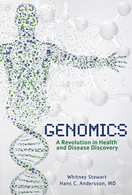 Image for Genomics: A Revolution in Health and Disease Discovery Genomics: A Revolution in Health and Disease Discovery