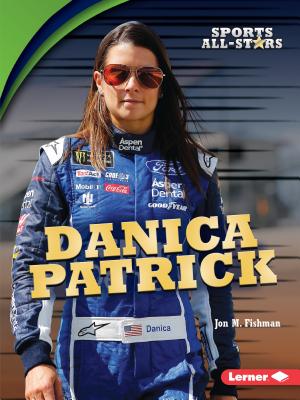 Image for Danica Patrick (Sports All-Stars (Lerner Sports)) Danica Patrick (Sports All-Stars (Lerner Sports))