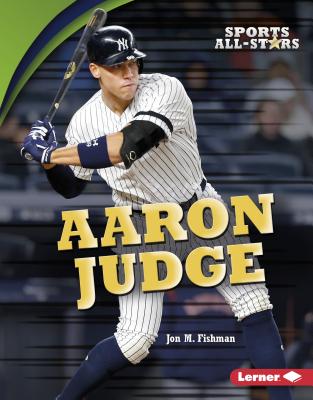 Aaron Judge (Sports All-Stars (Lerner Sports))
