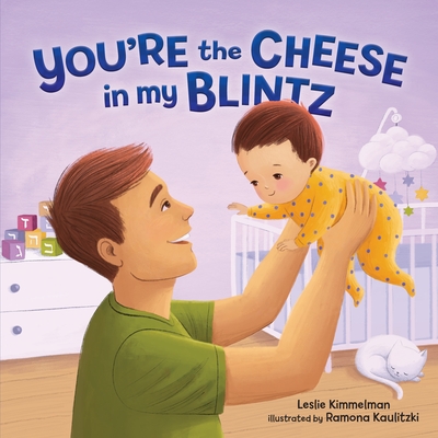 You're the Cheese in My Blintz (Very First Board Books)