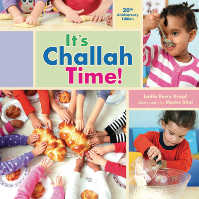 It's Challah Time!: 20th Anniversary Edition (Revised)
