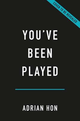 You've Been Played: How Corporations, Governments, and Schools Use Games to Control Us All