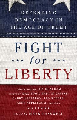 Image for Fight for Liberty: Defending Democracy in the Age of Trump