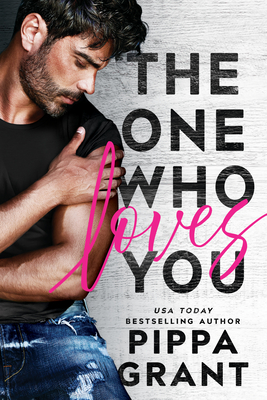 The One Who Loves You (Tickled Pink)