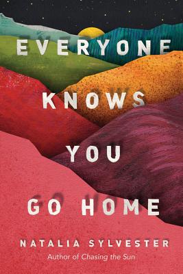 Image for Everyone Knows You Go Home Everyone Knows You Go Home