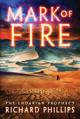 Mark of Fire (The Endarian Prophecy, 1)