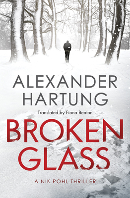 Broken Glass (A Nik Pohl Thriller, 1)