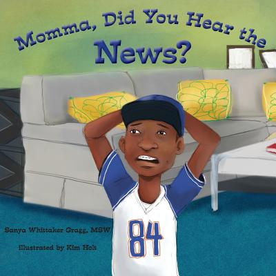 Image for Momma, Did You Hear the News Momma, Did You Hear the News