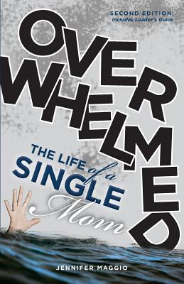 Image for Overwhelmed: The Life of a Single Mom Overwhelmed: The Life of a Single Mom