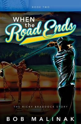 Image for When the Road Ends Signed The Ricky Braddock Story When the Road Ends Signed The Ricky Braddock Story