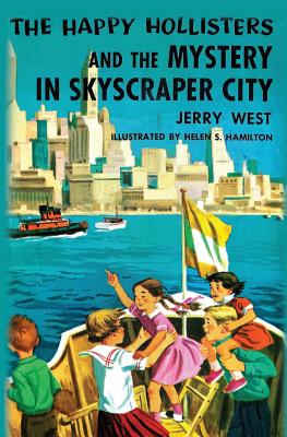 17 Happy Hollisters and the Mystery in Skyscraper City