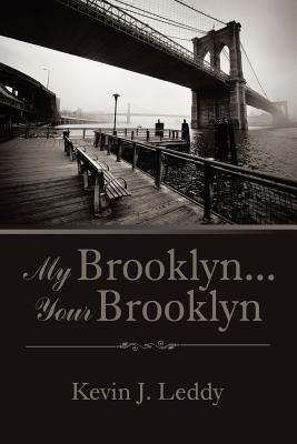Image for My Brooklyn . . . Your Brooklyn My Brooklyn . . . Your Brooklyn