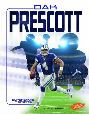 Image for Dak Prescott: Football Superstar (Superstars of Sports) Dak Prescott: Football Superstar (Superstars of Sports)