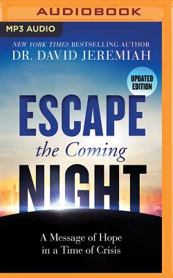 Escape the Coming Night: A Message of Hope in a Time of Crisis Image for Escape the Coming Night: A Message of Hope in a Time of Crisis