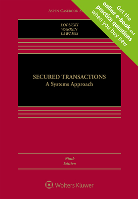 Secured Transactions: A Systems Approach [Connected eBook with Study Center] (Aspen Casebook)