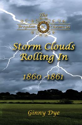 Storm Clouds Rolling In (# 1 in the Bregdan Chronicles Historical Fiction Romanc