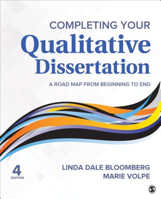 Image for Completing Your Qualitative Dissertation: A Road Map from Beginning to End Completing Your Qualitative Dissertation: A Road Map from Beginning to End