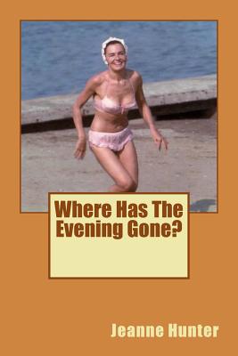 Image for Where Has The Evening Gone?