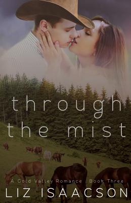 Through the Mist: An Inspirational Western Romance