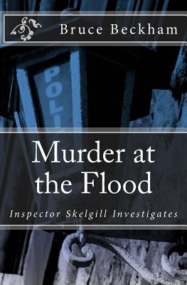 Image for Murder at the Flood: Inspector Skelgill Investigates (Detective Inspector Skelgill Investigates)