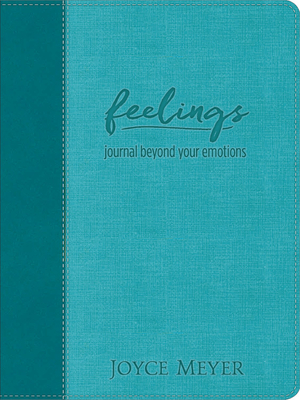 Feelings (Teal LeatherLuxe Journal): Journal Beyond Your Emotions (Prestige Journals)
