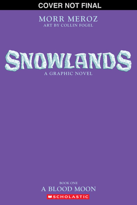 Blood Moon (Snowlands #1)