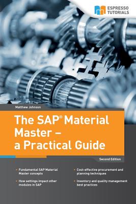 The SAP Material Master - a Practical Guide
