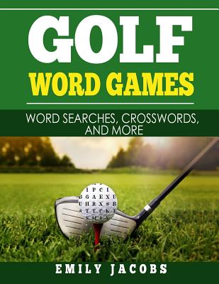 Image for Golf Word Games: Word Searches, Crosswords, and More Golf Word Games: Word Searches, Crosswords, and More